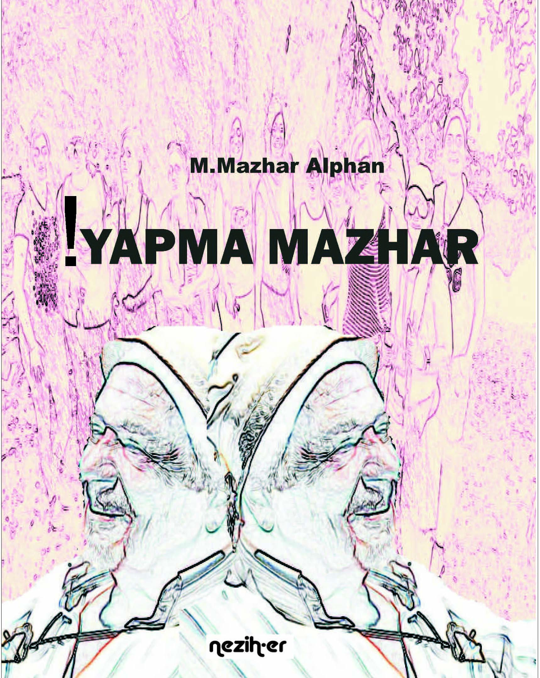 !Yapma Mazhar