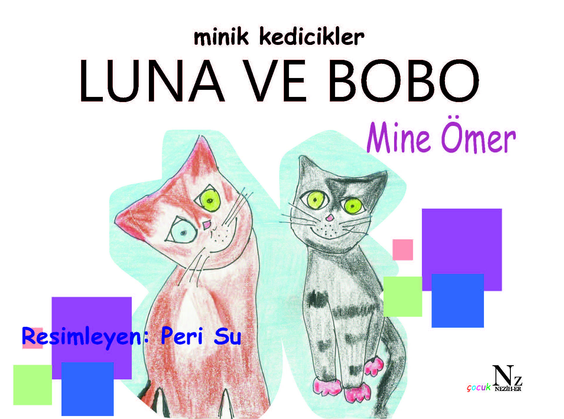 Minik Kedicikler LUNA ve BOBO